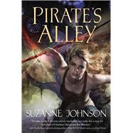 Pirate's Alley by Johnson, Suzanne, 9780765376978