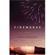 Fireworks by WINTHROP, ELIZABETH HARTLEY, 9781400096978