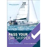 Pass Your Day Skipper by Fairhall, David; Peyton, Mike, 9781408186978