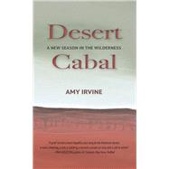 Desert Cabal by Irvine, Amy, 9781937226978