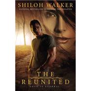 The Reunited by Walker, Shiloh, 9780425246979
