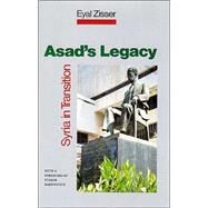 Asad's Legacy : Syria in Transition by Zisser, Eyal, 9780814796979