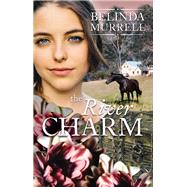 The River Charm by Murrell, Belinda, 9780857986979