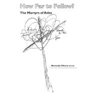 How Far to Follow by Olivera, Bernardo, 9780879076979