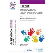 My Revision Notes: Education and Childcare T Level by Penny Tassoni; Louise Burnham, 9781398356979