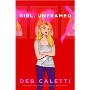 Girl, Unframed by Caletti, Deb, 9781534426979