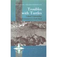 Troubles With Turtles by Theodossopoulos, Dimitrios; TheodossopoulosDimitrios, 9781571816979
