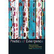 Poetics of Emergence by Lee, Benjamin, 9781609386979