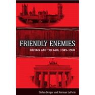Friendly Enemies by Berger, Stefan; Laporte, Norman, 9781845456979