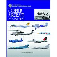 Carrier Aircraft 1917-Present by Newdick, Thomas, 9781907446979