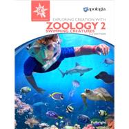 Exploring Creation with Zoology 2 : Swimming Creatures of the Fifth Day by Fulbright, Jeannie, 9781946506979