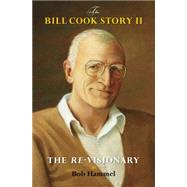 The Bill Cook Story II by Hammel, Bob, 9780253016980