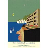 The Walnut Mansion by Jergovic, Miljenko; Dickey, Stephen M.; Pavetic-dickey, Janja, 9780300226980