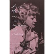 Stella Adler on Ibsen, Strindberg, and Chekhov by Adler, Stella; Paris, Barry, 9780679746980
