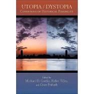 Utopia/Dystopia by Gordin, Michael D.; Tilley, Helen; Prakash, Gyan, 9780691146980