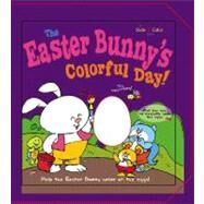 The Easter Bunny's Colorful Day!: Slide-n-color by Smart Kids Publishing, 9780824966980