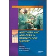 Anesthesia And Analgesia in Dermatologic Surgery by Harahap; Marwali, 9780849336980