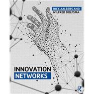 Innovation Networks: Managing the networked organization by Aalbers; Hendrick Leendert, 9781138796980