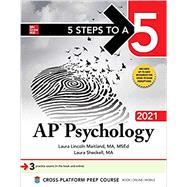 5 Steps to a 5: AP Psychology 2021 by Maitland, Laura Lincoln; Sheckell, Laura, 9781260466980