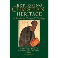 Exploring Christian Heritage by Weaver, C. Douglas; Roldn-figueroa, Rady, 9781481306980