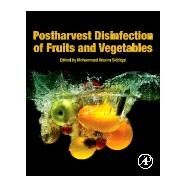 Postharvest Disinfection of Fruits and Vegetables by Siddiqui, Mohammed Wasim, 9780128126981