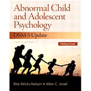 Abnormal Child and Adolescent Psychology by Israel; Allen C., 9780133766981