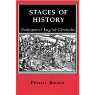 Stages of History by Rackin, Phyllis, 9780801496981