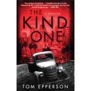The Kind One by Epperson, Tom, 9781416596981