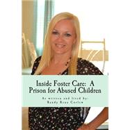 Inside Foster Care by Corlew, Randy Rena; Taylor, Elizabeth, 9781503236981
