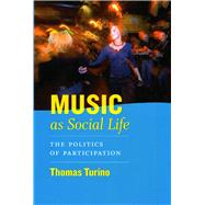 Music as Social Life by Turino, Thomas, 9780226816982