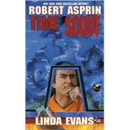 Time Scout by Robert Asprin; Linda Evans, 9780671876982