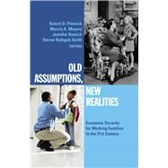 Old Assumption, New Realities by Plotnick, Robert D.; Meyer, Marcia K.; Romich, Jennifer; Smith, Steven Rathgeb, 9780871546982