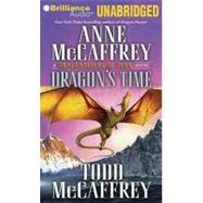 Dragon's Time: Library Edition by McCaffrey, Anne, 9781423346982