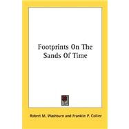 Footprints on the Sands of Time by Washburn, Robert M., 9781432566982