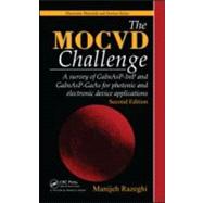 The MOCVD Challenge: A survey of GaInAsP-InP and GaInAsP-GaAs for photonic and electronic device applications, Second Edition by Razeghi; Manijeh, 9781439806982