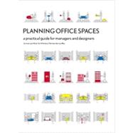 Planning Office Spaces A Practical Guide for Managers and Designers by Jan van Ree, Hermen; Martens, Yuri; van Meel, Juriaan, 9781856696982