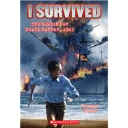 I Survived the Bombing of Pearl Harbor, 1941 (I Survived #4) by Tarshis, Lauren; Dawson, Scott, 9780545206983