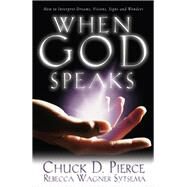 When God Speaks by Pierce, Chuck D.; Sytsema, Rebecca Wagner, 9780800796983
