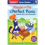 Maggie and Pie and the Perfect Picnic by Scoppettone, Carolyn Cory; Becker, Paula, 9781644726983