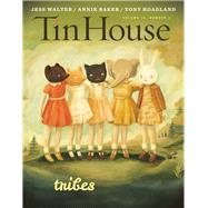 Tin House: Tribes (Fall 2014) by McCormack, Win; Spillman, Rob; MacArthur, Holly, 9780985786984