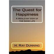 The Quest for Happiness by Dunning, H. Ray, 9781522876984