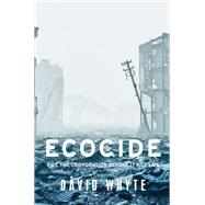 Ecocide by Whyte, David, 9781526146984