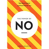 The Power of NO by Abbie Headon, 9781781576984