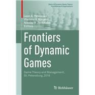 Frontiers of Dynamic Games by Petrosyan, Leon A.; Mazalov, Vladimir V.; Zenkevich, Nikolay, 9783030236984