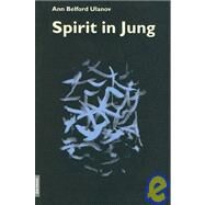 Spirit in Jung by Ulanov, Ann Belford, 9783856306984