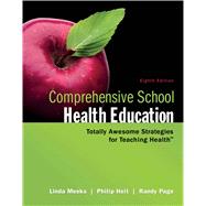 Comprehensive School Health Education by Meeks, Linda; Heit, Philip; Page, Randy, 9780077466985