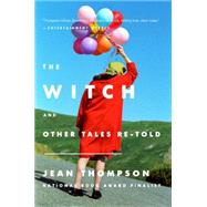 The Witch by Thompson, Jean, 9780147516985