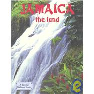 Jamaica the Land by Wilson, Amber, 9780778796985