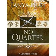 No Quarter by Tanya Huff, 9780886776985