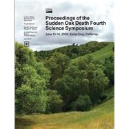 Proceedings of the Sudden Oak Death Fourth Science Symposium, June 15-18,2009, Santa Cruz, California by U.s. Department of Agriculture, 9781506196985